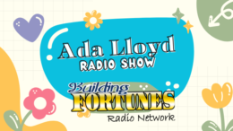 Ada Lloyd and Peter Mingils on Building Fortunes Radio and Youmongus Radio