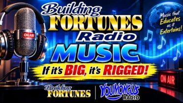 Peter Mingils Building Fortunes Radio Music if its Big its Rigged