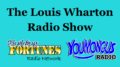 Louis Wharton Radio Show on Building Fortunes Radio