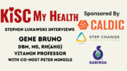 Vitamin Professor Gene Bruno with Peter Mingils and Stephen Lukawski on KISC My Health Radio Show