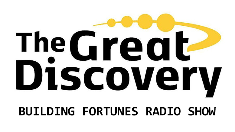 The Great Discovery with Tim Taylor and Peter Mingils lets you search on Building Fortunes Radio and Youmongus Radio